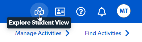 Click 'Explore Student View' in the top right area.