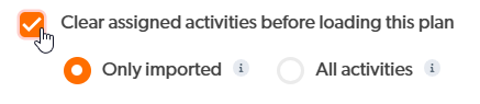 clear assigned activities before loading plan.png